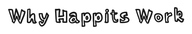Why Happits Work